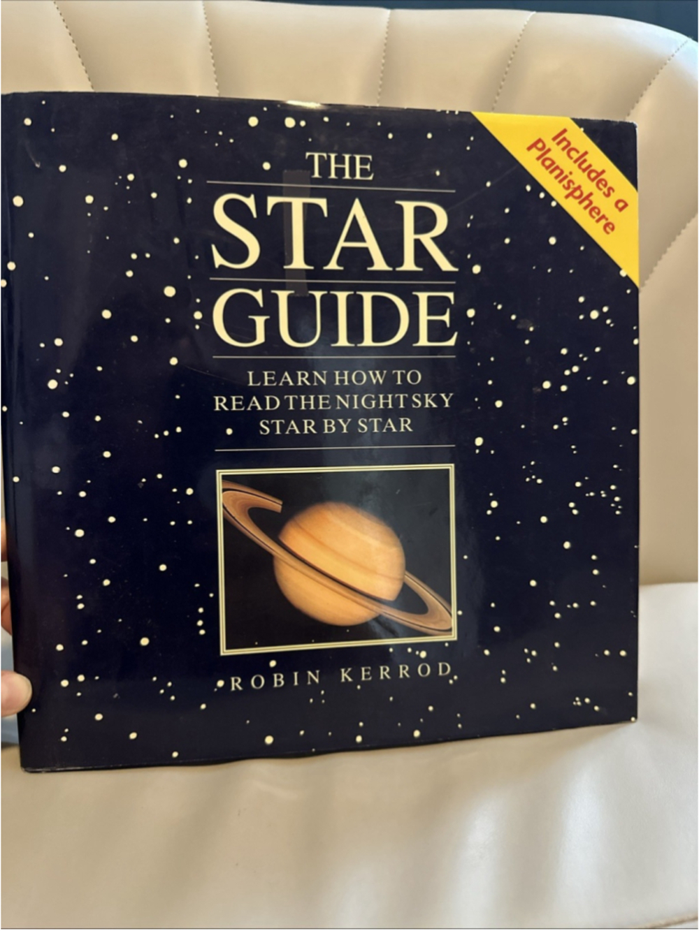 Star Guide : Learn How to Read the Night Sky Star by Star by Robin Kerrod (1993,